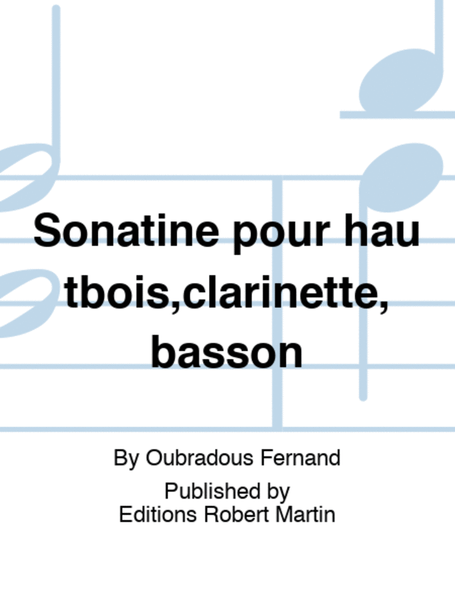 Sonatine pour hautbois,clarinette,basson