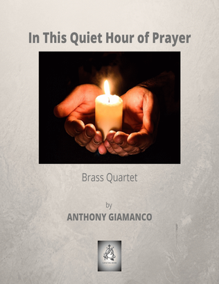 In This Quiet Hour of Prayer - brass quartet
