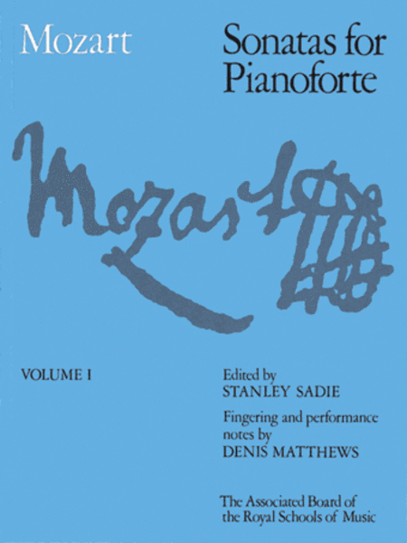 Wolfgang Amadeus Mozart : Sonatas for Pianoforte Volume I