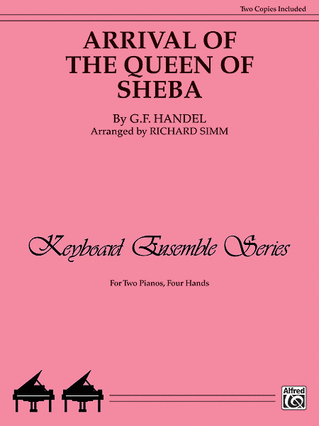 George Frideric Handel: Arrival of the Queen of Sheba