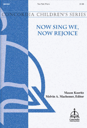 Book cover for Now Sing We, Now Rejoice (Koeritz)