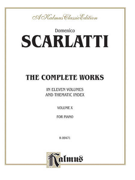Complete Works of Scarlatti, Volume X