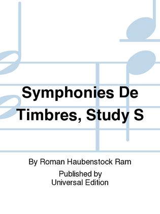 Symphonies De Timbres, Study S