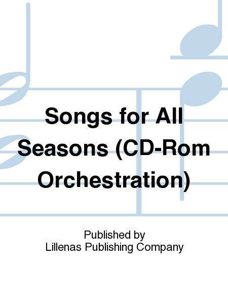 Songs for All Seasons (CD-Rom Orchestration)