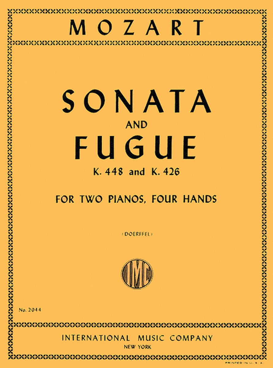 Sonata And Fugue, K. 448 In D Major & K. 426 In C Minor