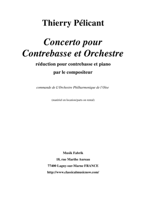 Thierry Pélicant: Concerto for contrabass and orchestra, piano reduction and solo part