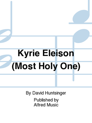 Book cover for Kyrie Eleison (Most Holy One)