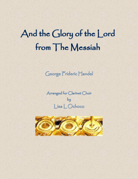 And the Glory of the Lord from The Messiah for Clarinet Choir image number null