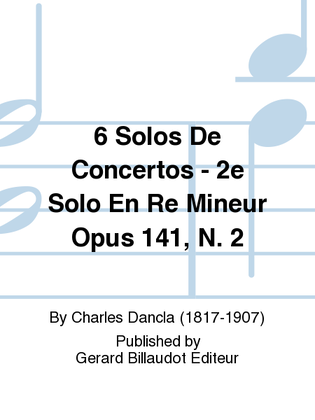 6 Solos de Concertos - 2e Solo en Ré Mineur Op. 141, No. 2