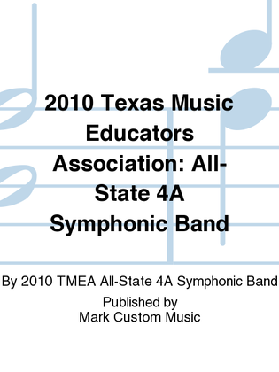 2010 Texas Music Educators Association: All-State 4A Symphonic Band