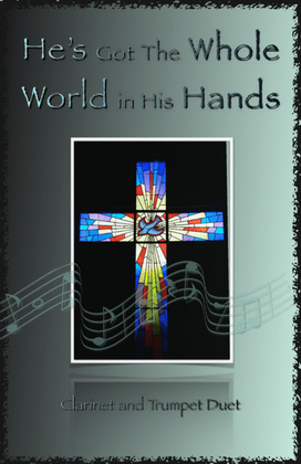 Book cover for He's Got The Whole World in His Hands, Gospel Song for Clarinet and Trumpet Duet