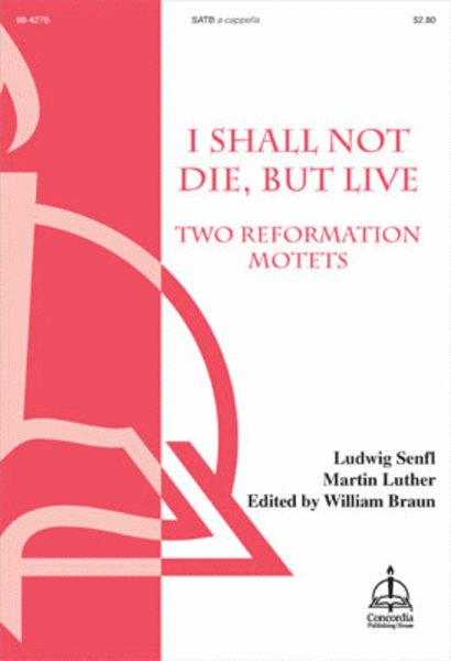 I Shall Not Die, but Live: Two Reformation Motets image number null