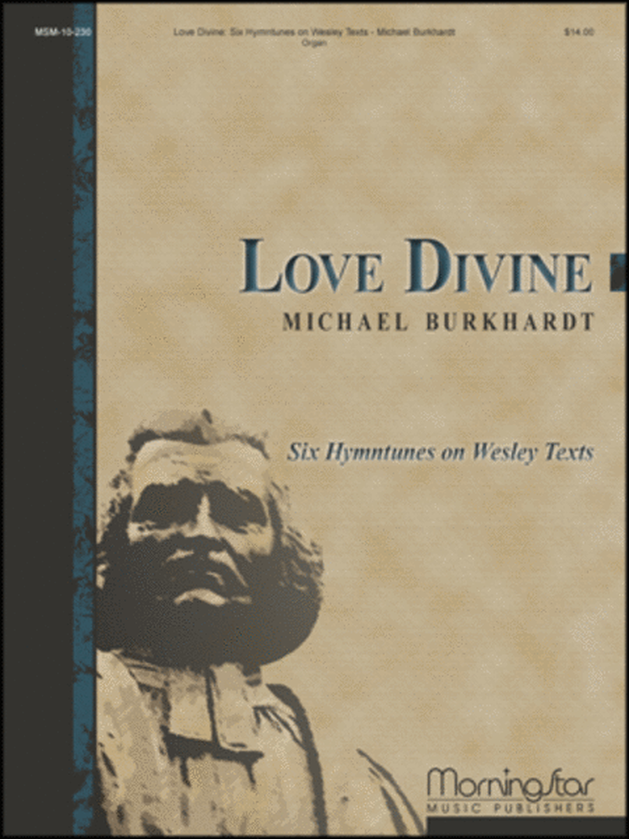 Love Divine: Six Hymntunes on Wesley Texts image number null