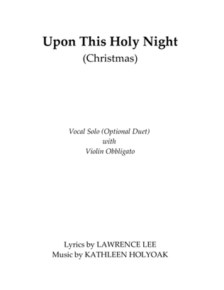 Upon This Holy Night - Vocal Solo with Violin by KATHLEEN HOLYOAK