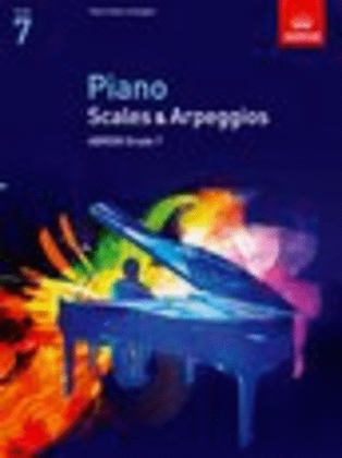 Book cover for Piano Scales & Arpeggios, Grade 7