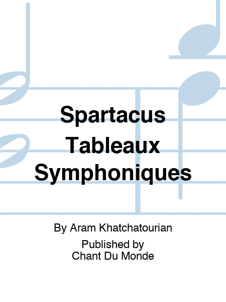 Spartacus Tableaux Symphoniques