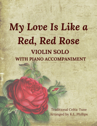 Book cover for My Love Is Like a Red, Red Rose - Celtic Violin Solo with Piano Accompaniment