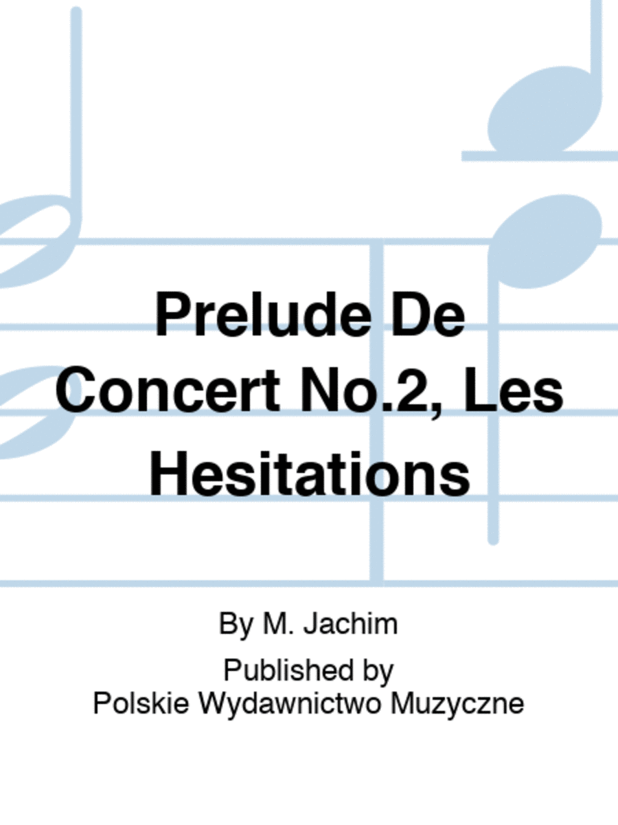 Prelude De Concert No.2, Les Hesitations