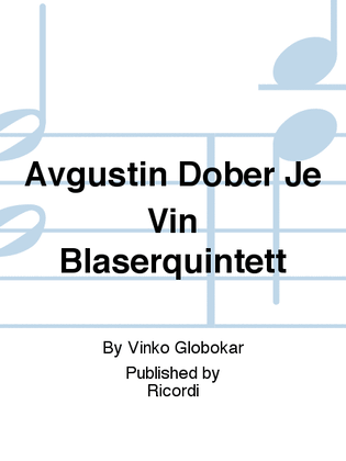 Book cover for Avgustin Dober Je Vin Bläserquintett