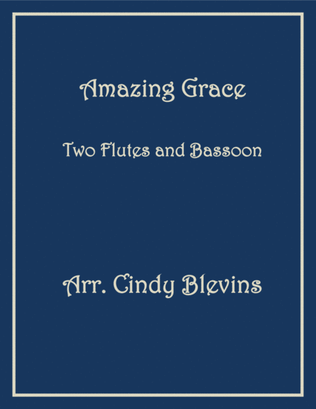Book cover for Amazing Grace, for Two Flutes and Bassoon