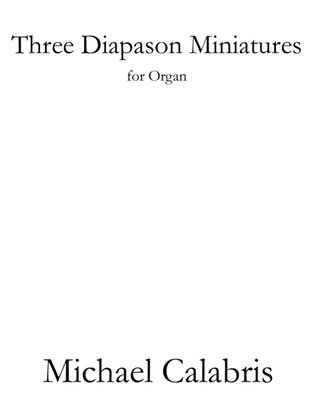 Book cover for Three Diapason Miniatures (for Organ)