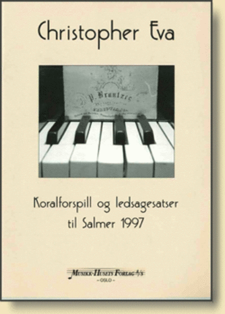 Koralforspill og Ledsagesatser Til Salmer 1997 - Hefte 1