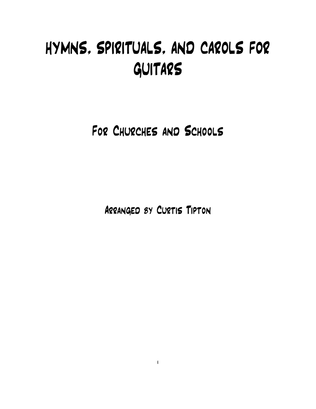 Hymns, Spirituals, And Carols For Guitars