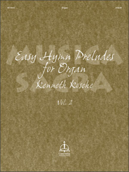 Musica Sacra, Volume 2: Easy Hymn Preludes For Organ