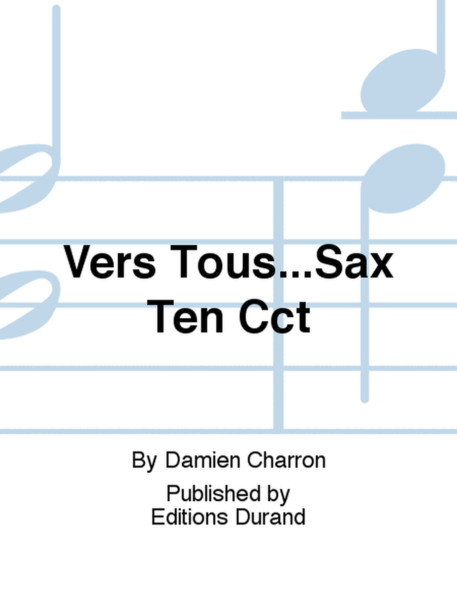 Vers Tous...Sax Ten Cct