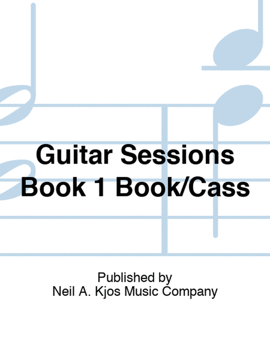 Guitar Sessions Book 1 Book/Cass