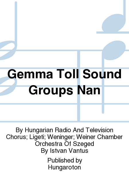 Gemma Toll Sound Groups Nan  Sheet Music