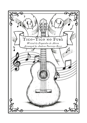 Book cover for Tico-Tico no Fubá for Classical Guitar