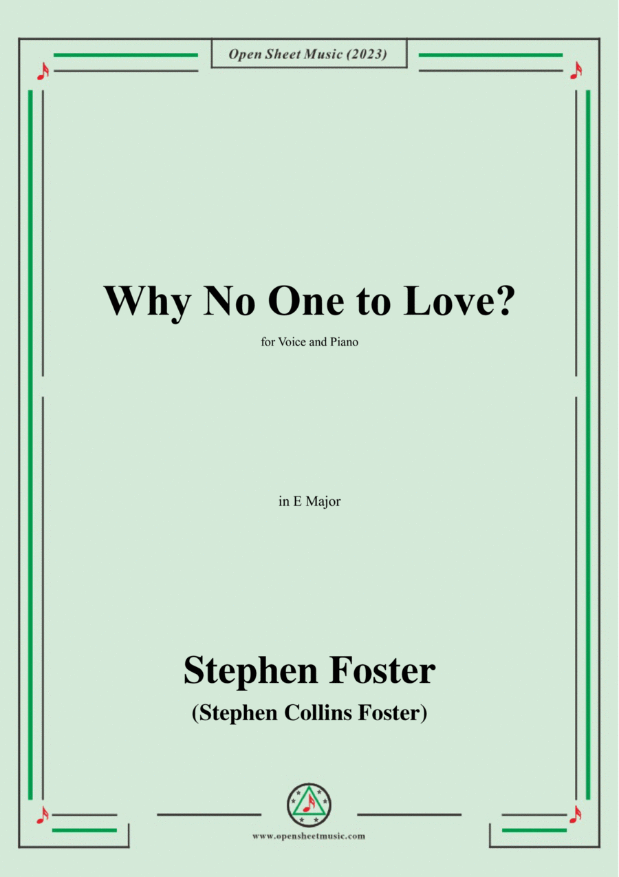 S. Foster-Why No One to Love?,in E Major Voice scores gallery preview page 1