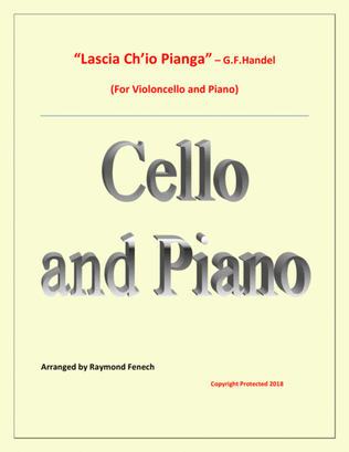 Lascia Ch'io Pianga - From Opera 'Rinaldo' - G.F. Handel ( Violoncello and Piano)