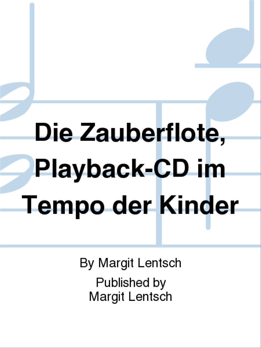 Die Zauberflote, Playback-CD im Tempo der Kinder Choir scores gallery preview page 1