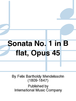 Book cover for Sonata No. 1 In B Flat, Opus 45
