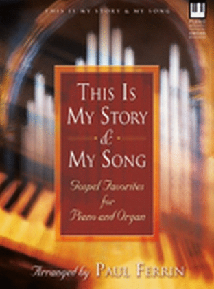 Book cover for This Is My Story & My Song
