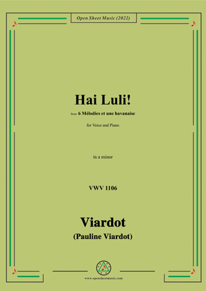 Pauline Viardot-Hai Luli!,VWV 1106,in a minor,from '6 Mélodies et une havanaise'