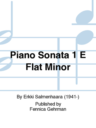 Piano Sonata 1 E Flat Minor