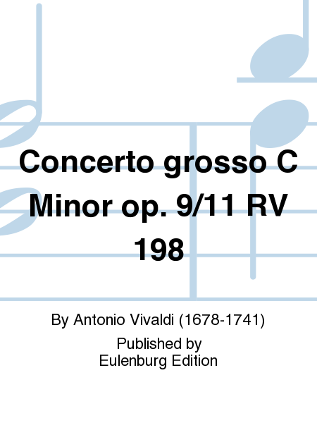 Concerto grosso C Minor op. 9/11 RV 198