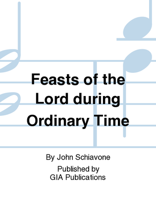 Feasts of the Lord during Ordinary Time