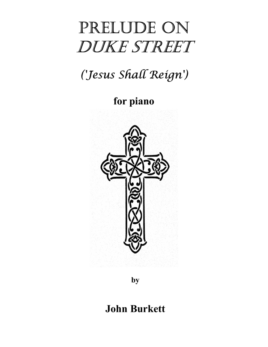 Prelude on Duke Street ('Jesus Shall Reign') image number null