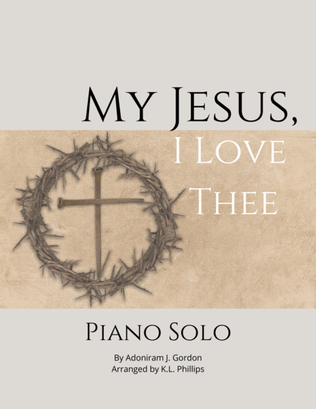 Book cover for My Jesus, I Love Thee - Piano Solo