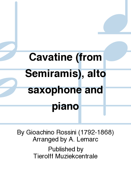Cavatine - from Semiramis, Alto Saxophone & Piano