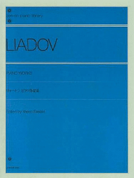 Liadov (lyadov) Piano Works