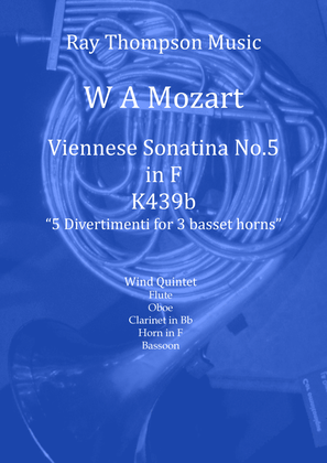 Book cover for Mozart: Viennese Sonatina No.5 in F (selection of Mvts from 5 Divertimenti K439b) - wind quintet