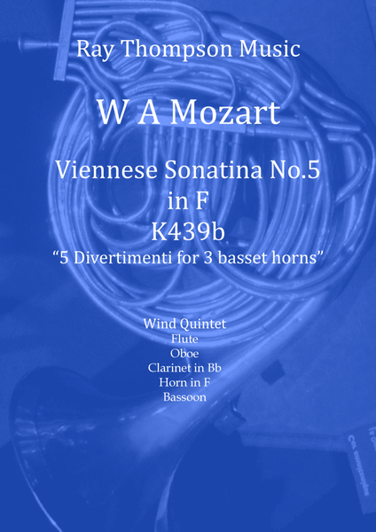 Mozart: Viennese Sonatina No.5 in F (selection of Mvts from 5 Divertimenti K439b) - wind quintet image number null