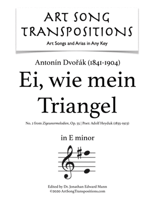 Book cover for DVORÁK: Ei, wie mein Triangel wunderherrlich, Op. 55 no. 2 (transposed to E minor)