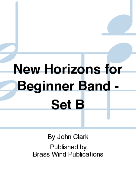 New Horizons for Beginner Band - Set B
