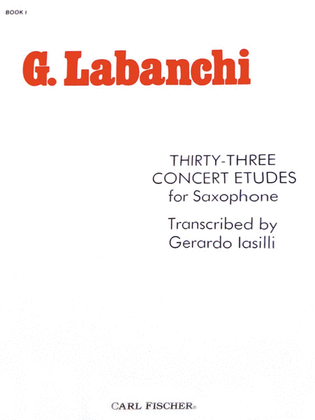 Book cover for Thirty-Three Concert Etudes Transcribed for Sax (Book 1)